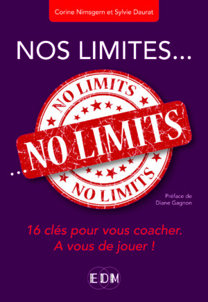 Nos limites, no limit, Préface de Diane Gagnon