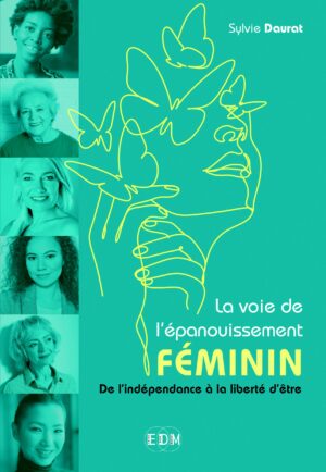 La voie de l'épanouissement féminin