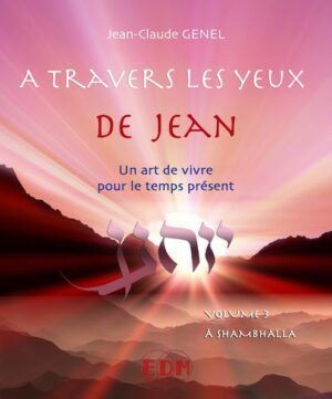 A travers les yeux de Jean, A Shambhalla vol.3