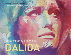 Rencontres avec une Étoile, Dalida